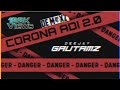 Dj gautamz  corona adi 20