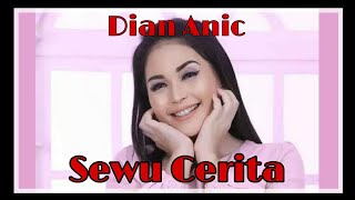 Download Lagu Sewu Cerita Lagu Dian Anic Terbaru 2022 MP3