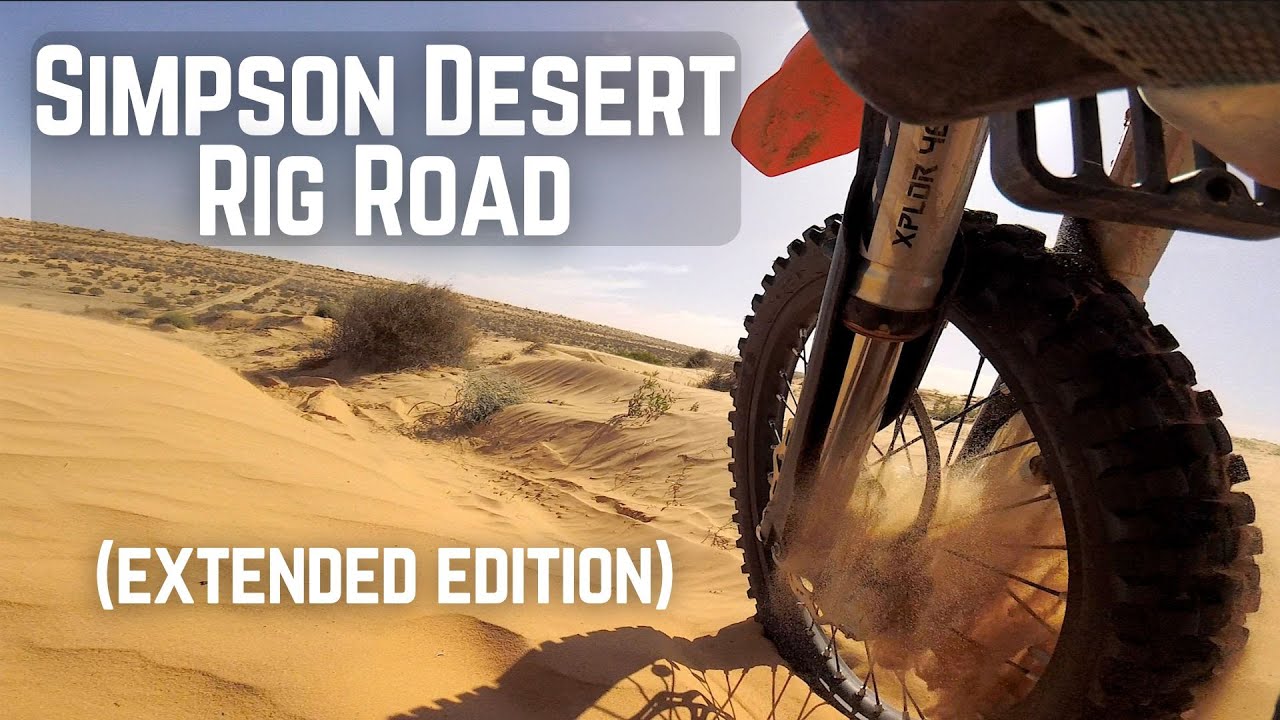 Simpson Desert, Rig Road, all the footage! Raw & Uncut - YouTube