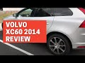 Volvo XC60 2014 - Should you buy the Volvo XC60 2014?