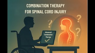 Combination Therapy for Spinal Cord Injury Provided by MedicoExperts