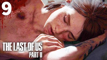 THE LAST OF US 2 Walkthrough Part 9 - Seattle Day 3