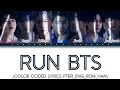 BTS Run BTS Color Coded Lyrics Ptbr Eng Rom Han 