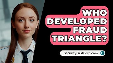 Who Developed Fraud Triangle? - SecurityFirstCorp.com