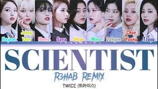 TWICE (트와이스) - 'SCIENTIST' (R3HAB REMIX) LYRICS 가사 [Color Coded Lyrics HAN/ROM/ENG   ADLIBS]