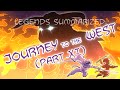 Legends Summarized: Journey To The West (Part XI)