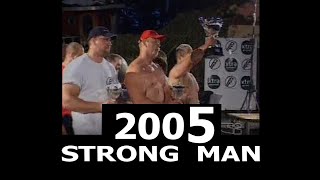 2005  STRONG  MAN