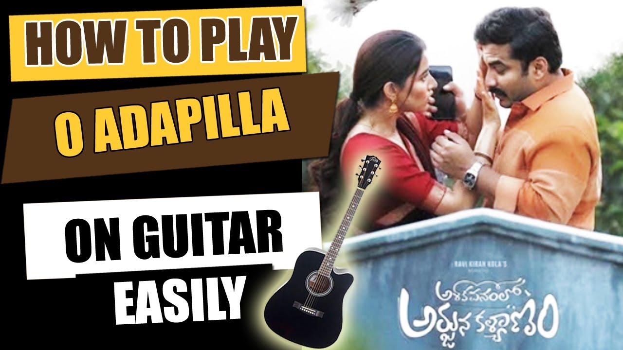 Oo Aadapilla Ashoka Vanamlo Arjuna Kalyanam Guitar Lesson Telugu