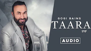 New Punjabi Song 2019 | Taara | Gogi Bains | Qais Trax | Nanji Dhaliwal | Label Q Music
