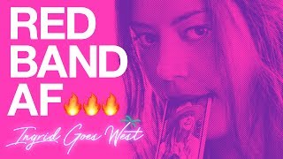 Ingrid Goes West [Trailer] Red Band Trailer \/\/ In Theaters August 11th