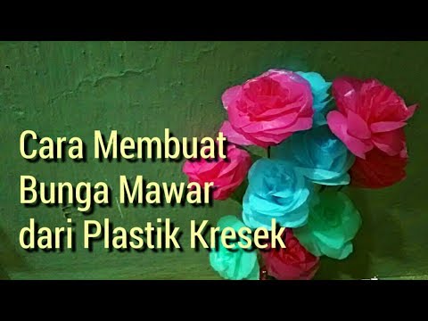  Cara  membuat  bunga  mawar  dari  plastik  kresek YouTube