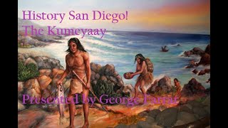 San Diego History-The Kumeyaay- The First People Of San Diego