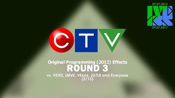 CTV Original Programming (2012) Effects Round 3 vs VEHD, JMVE, VE666, JGTLB and Everyone (3/15)