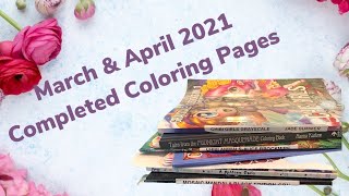 Completed Adult Coloring Pages for March and April 2021
