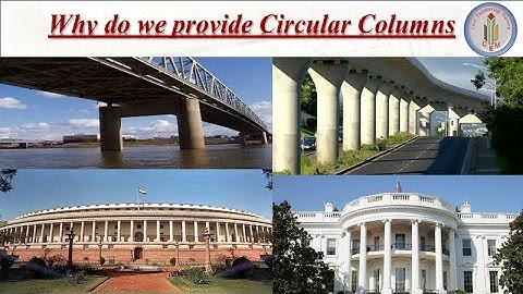Circular Columns | Why do we provide circular columns | Circular piers in bridges | Circular column