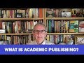 What is Academic Publishing?