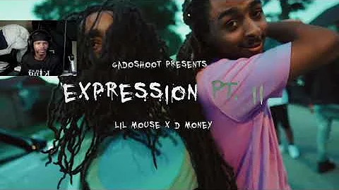 Lil Mouse x D Money- Expression Part 2 (REACTION)