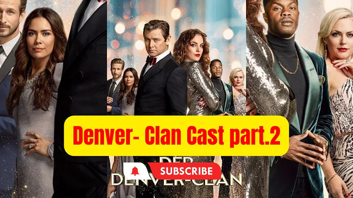 Denver Clan Cast Part 2
