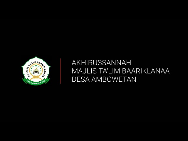 Akhirussannah Majlis Ta'lim Baariklanaa Desa Ambowetan class=
