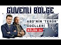 ABD, terörist başlarını neden ödüllendiriyor? #GüvenliBölge