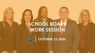 October 13, 2026 School Board Work Session