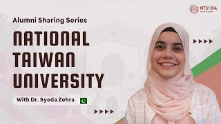 [NTU] Alumni Sharing Series -  Dr. Syeda Zehra