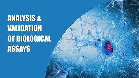 WEBINAR: Analysis and Validation of Biological Assays