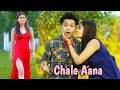 Chale aana  hindi love story arman malik  7 meo production