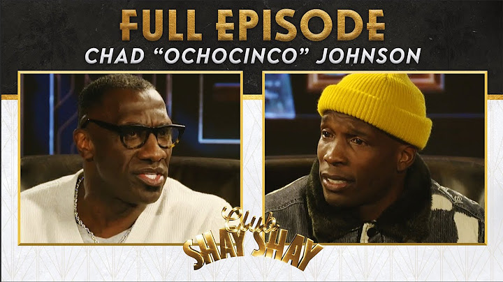 Chad “Ochocinco” Johnson: Cheapest Celebrity and Athlete in the World | EP. 71 | CLUB SHAY SHAY - DayDayNews