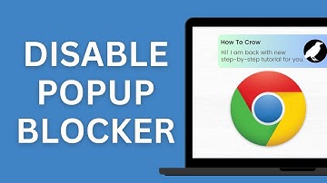 How to Disable Popup Blocker in Google Chrome Browser?