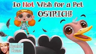 Kids Book Read Aloud: DO NOT WISH FOR A PET OSTRICH! by Sarina Siebenaler and Gabby Carreia