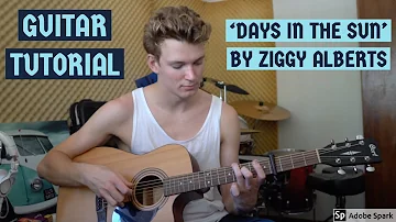 HOW TO PLAY 'DAYS IN THE SUN' BY ZIGGY ALBERTS ON GUITAR