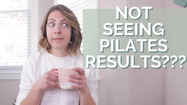 this is why you aren't seeing results from pilates...