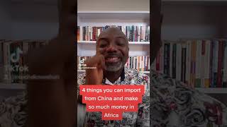 4 things you can import from China and make so much money in Africa screenshot 1