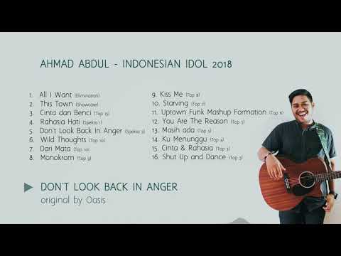 LAGU Full Album Ahmad Abdul IDOL Indonesian Idol 2018 AMAZING!