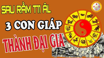 Sau Rằm Tháng 11 Âm Lịch, 3 Con Giáp Này Đổi Đời Thành Đại Gia, Tài Lộc Đầy Nhà, Quý Nhân Phù Trợ