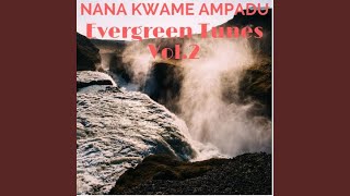 Video thumbnail of "Nana Kwame Ampadu - Obra"