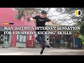 Chinese man becomes internet sensation for his ‘smartphone kicking’ skills