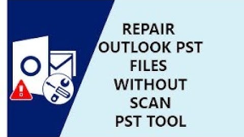 how to repair  outlook pst file without using scanpst??