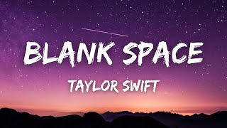 Taylor Swift - Blank Space Lyrics