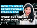 How to Write Professional Emails | Work Experience or Job Applications | Atousa