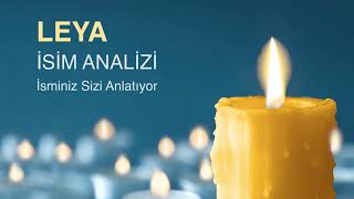 LEYA İsminin Anlamı ve Analizi / İsminiz Sizi Anlatıyor Resimi