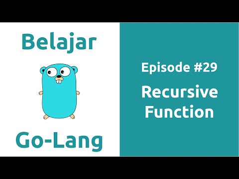 Belajar Go-Lang - 29 Recursive Function