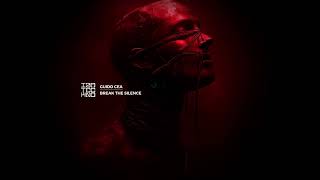 Guido Cea - Break the Silence // IAMTRED