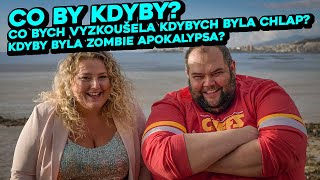 Co by kdyby challenge! Co bych vyzkoušela v mužském těle?