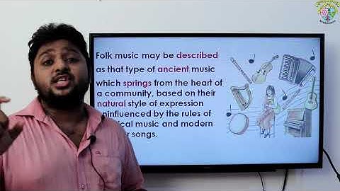 Unit 13: Art and Music, Lesson 2: Folk Music