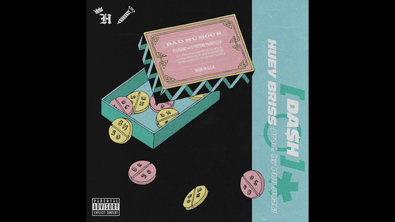 Da$H - "Bad Humor" Feat. Huey Briss [OFFICIAL AUDIO]