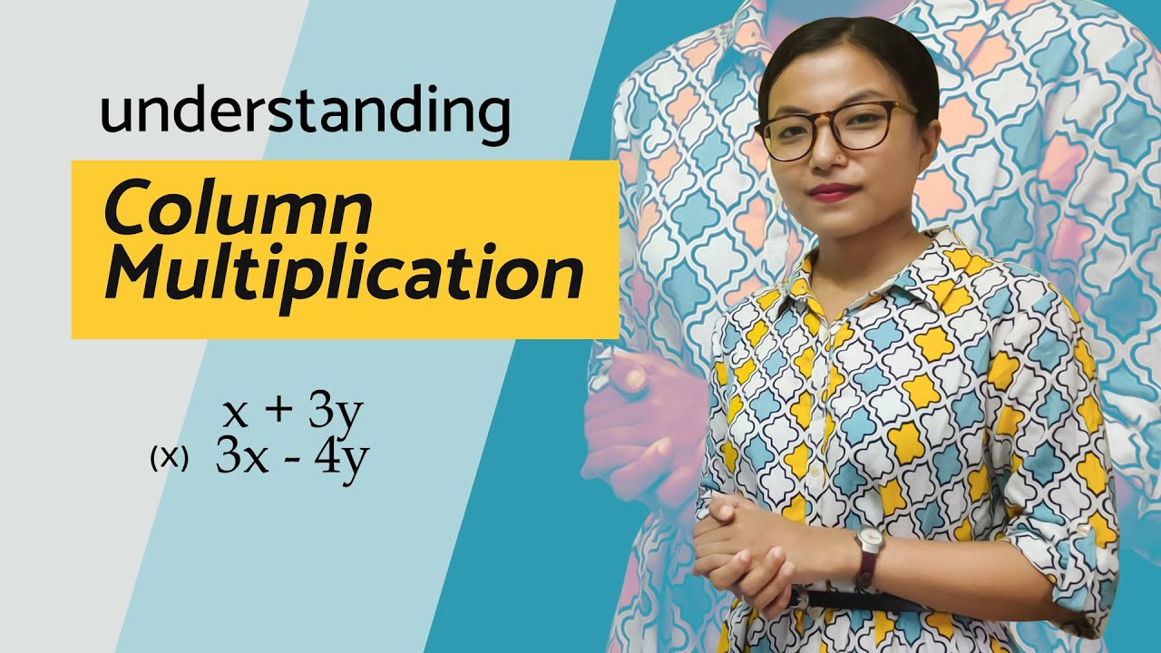 Algebraic Multiplication | Column Multiplication - YouTube