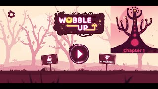 Wobble Up Chapter 1 Gameplay Walkthrough screenshot 1