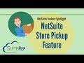 The NetSuite Store Pickup Feature